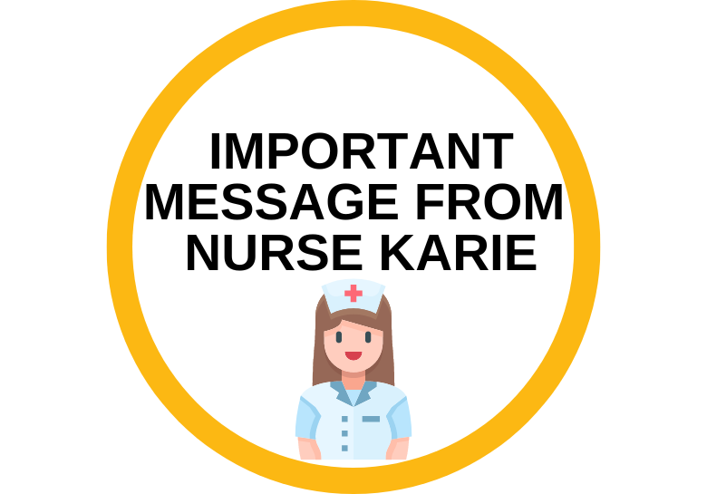 Important message from Nurse Karie